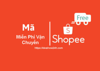 Dealnow24h - Mã miễn phí vận chuyển shopee